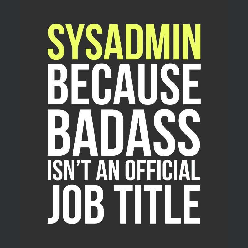 System Administrator IT Computer Scientist Saying Funny