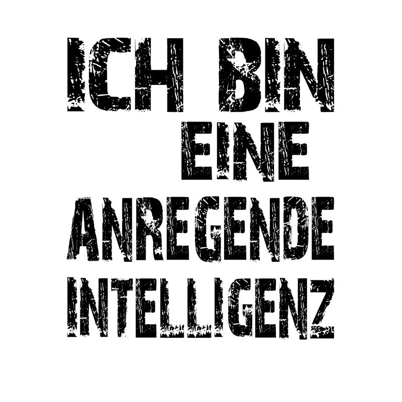 KI Spruch Ich bin eine anregende Intelligenz