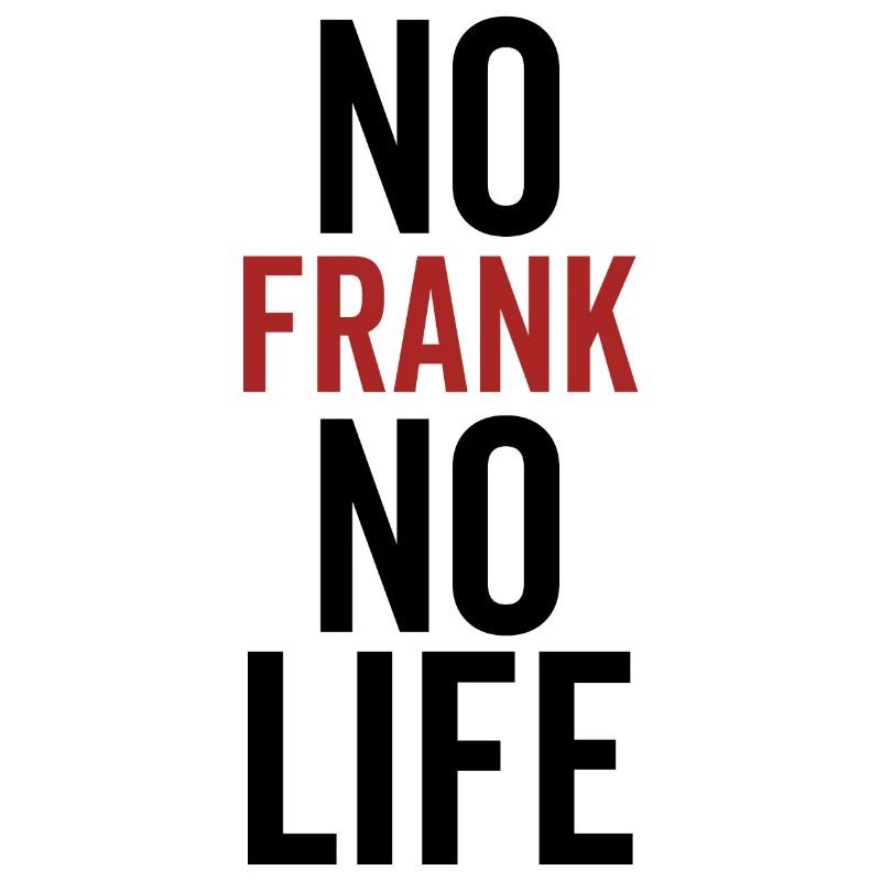 Pas de Frank Pas de vie