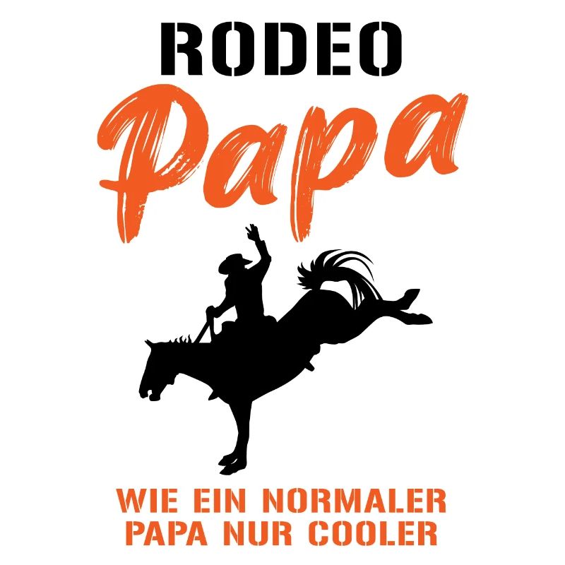 Rodeo Dad - Plus cool que le reste