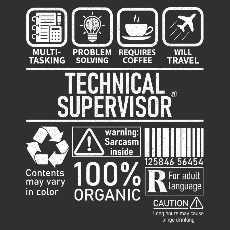 Technical Supervisor multi tasking problem solving