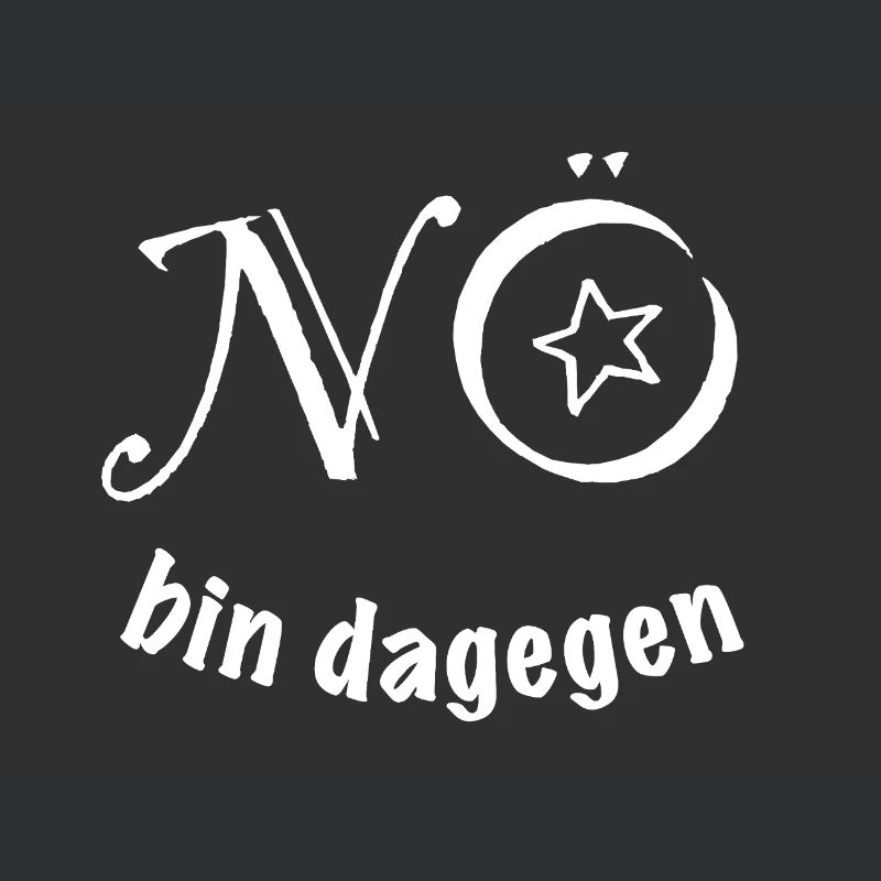 NÖ - BIN DAGEGEN