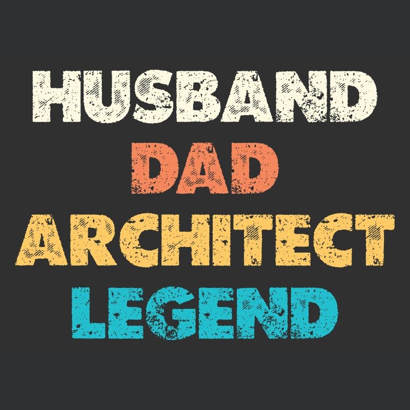 Husband Dad Architect Legend