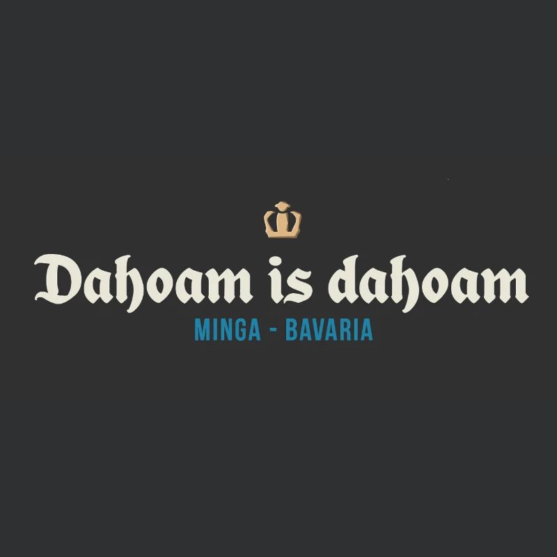 Dahoam is dahoam