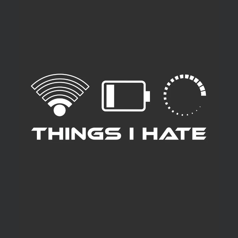 Things i hate - Low battery Wlan low loading