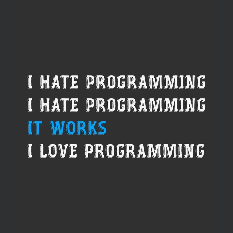 Funny gift programmers hate programming