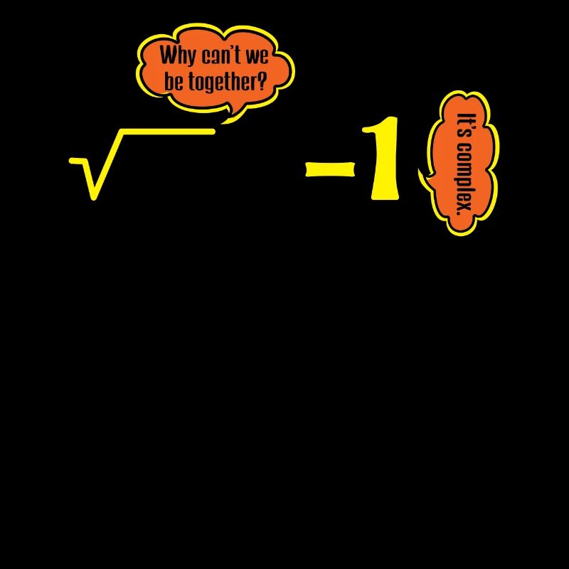 It's Complex Numbers Math Jokes Humor