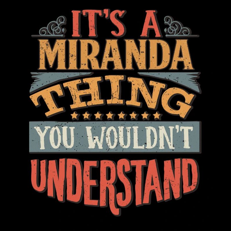 C’est une chose Miranda que vous ne comprendriez pas -