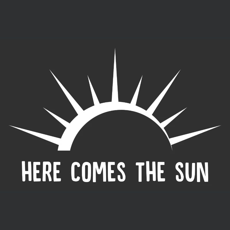 Here Comes The Sun