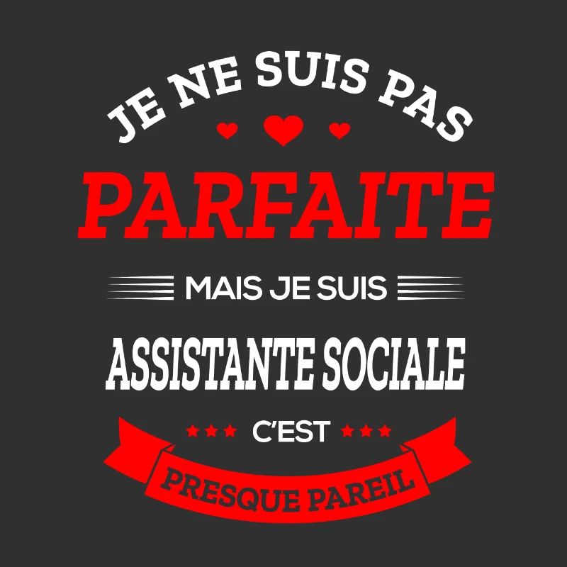 ASSISTANTE SOCIALE PARFAITE