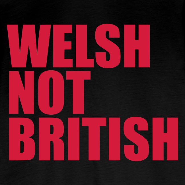 Welsh Not British
