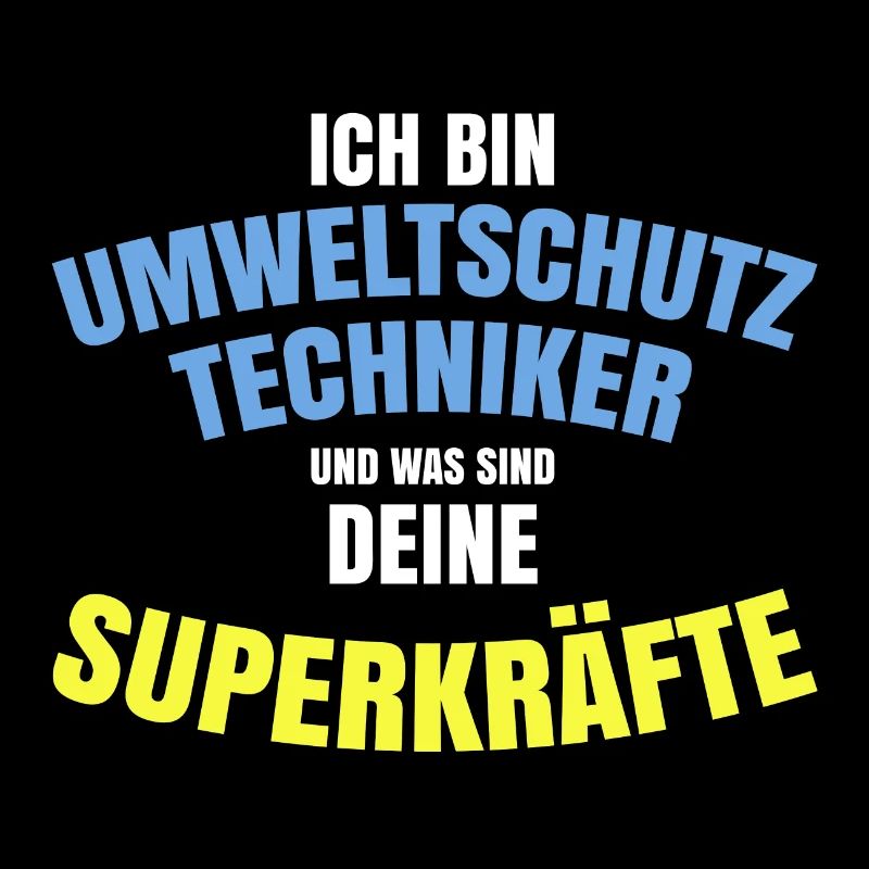 Umwelttechniker was sind deine Superkräfte
