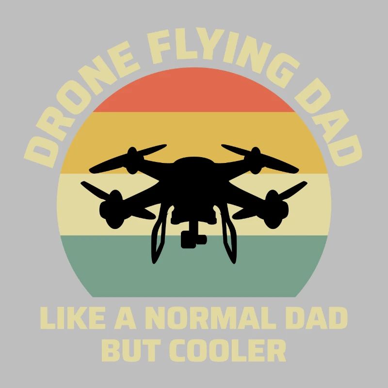 FPV Drone Racing Quadcopters RC Pilot Dad Father