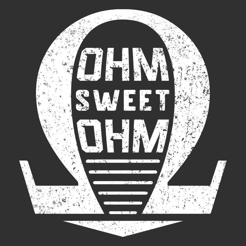 Electrician Electronics Technician Electronics · Ohm Sweet Ohm