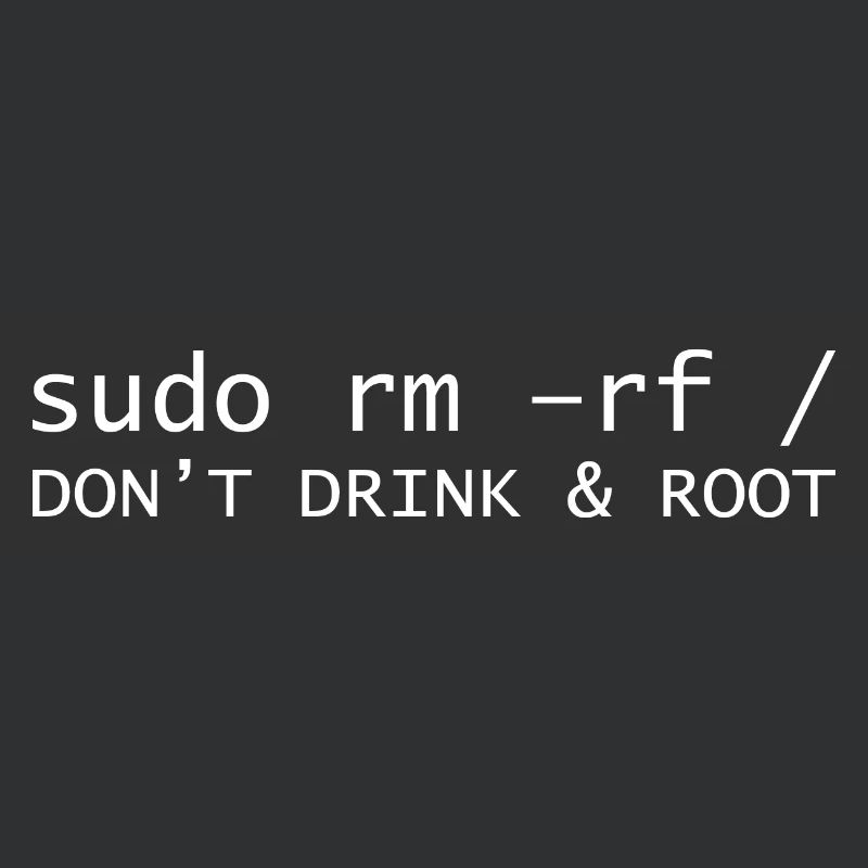 Don't drink root Programming Informatic Gift