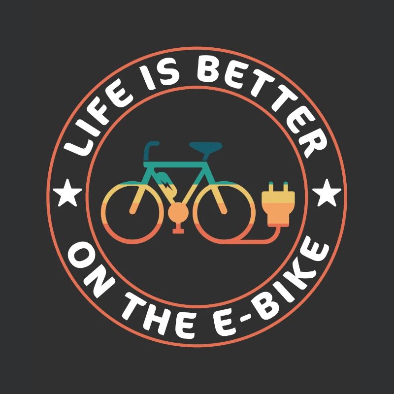 Life is better on the Ebike Ebiker Gift