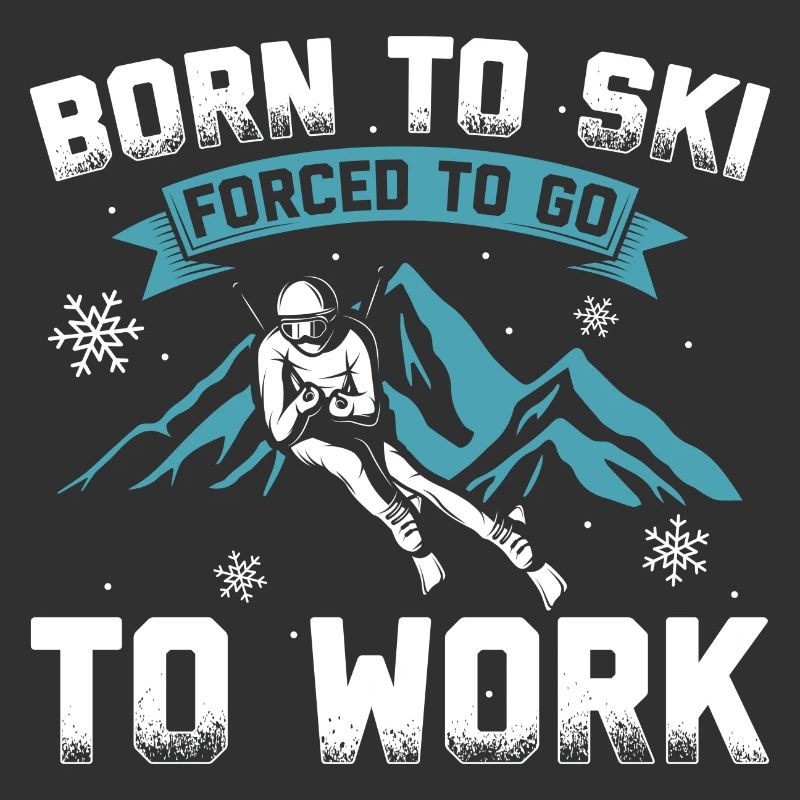 Né pour skier forcé de travailler