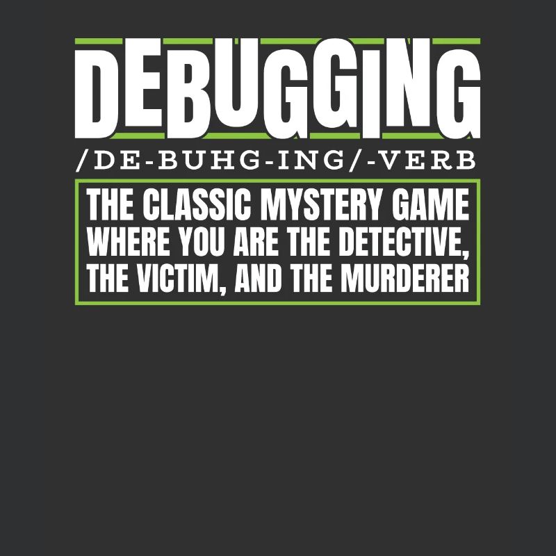 Developer, Coder, Programmer, Debugging