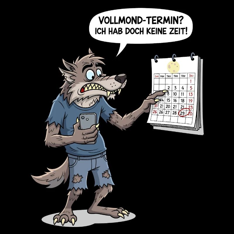 Vollmond-Termin? Ich hab doch keine Zeit !