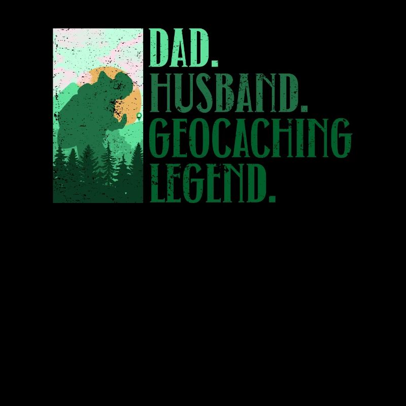Father. Husband. Geocaching legend. - Geocaching