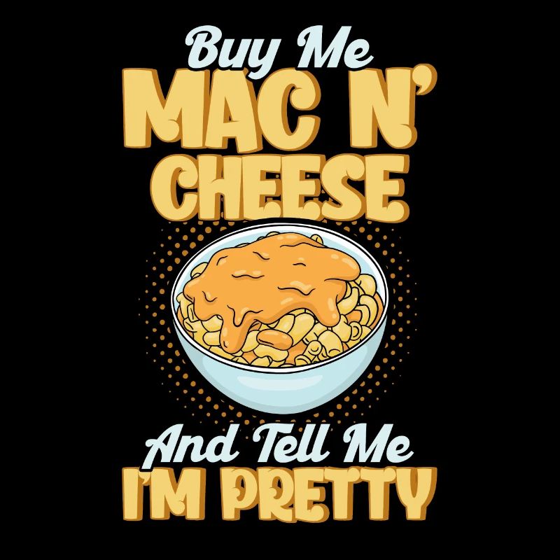 Mac N Cheese Geschenk Spruch Mac N Cheese