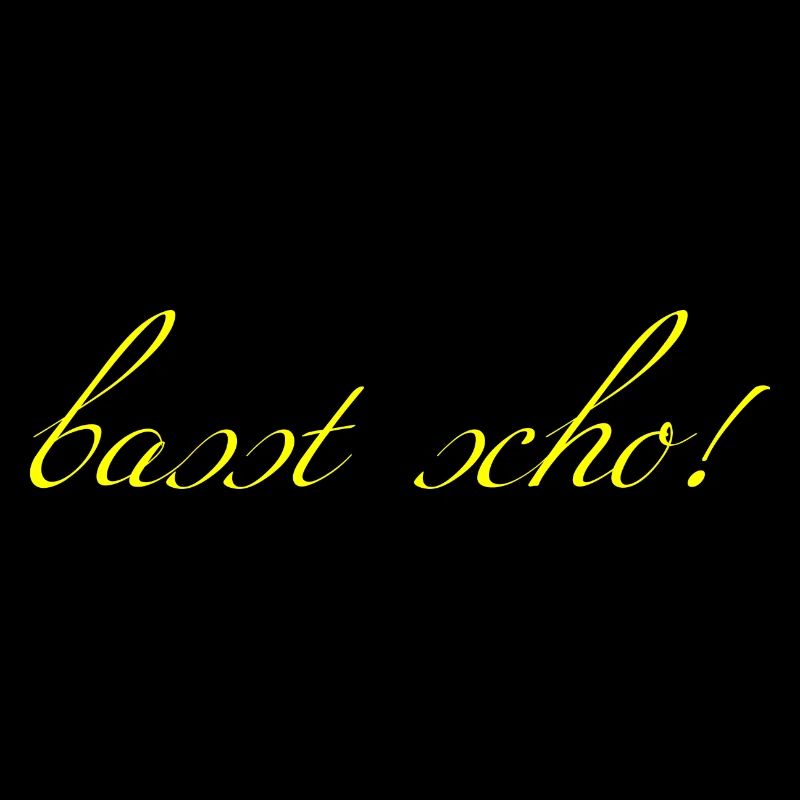 basst scho