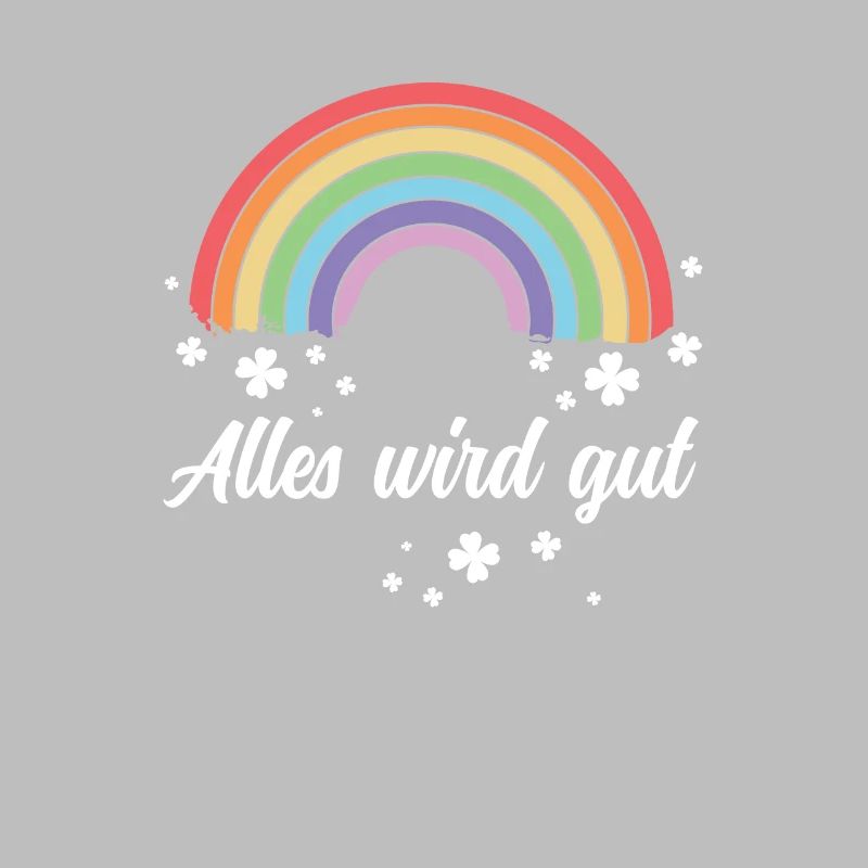 Regenbogen - Alles wird gut!