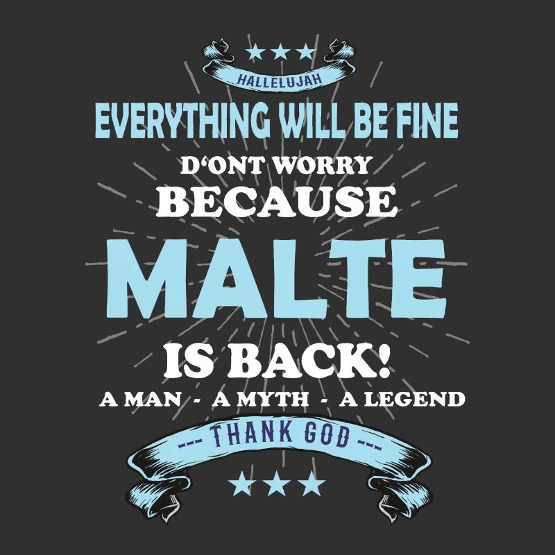 Everything will be fine Malte Is back