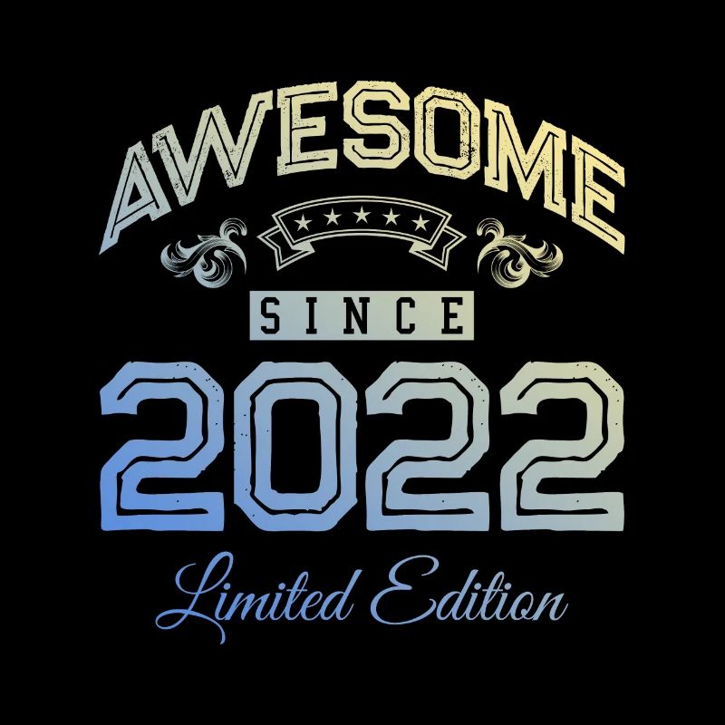 2022 awesome since