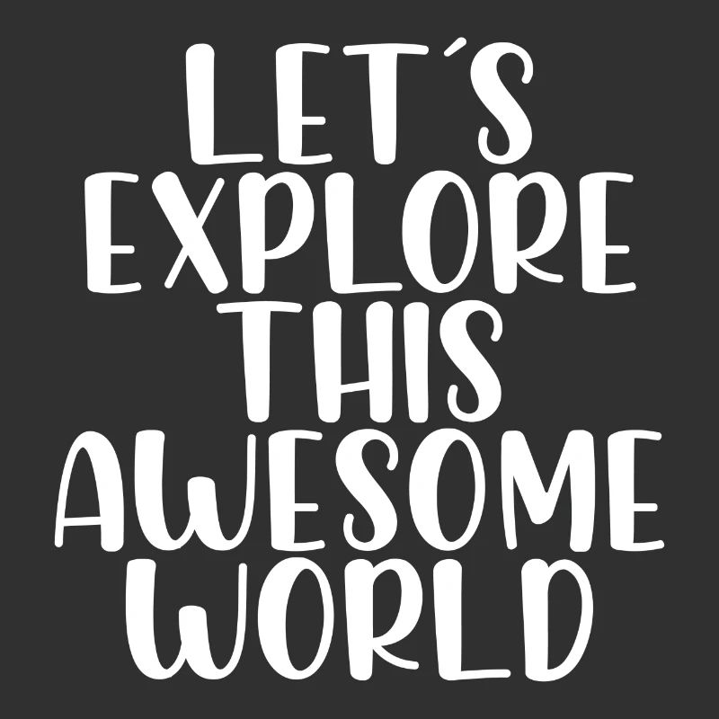Lets explore this awesome world