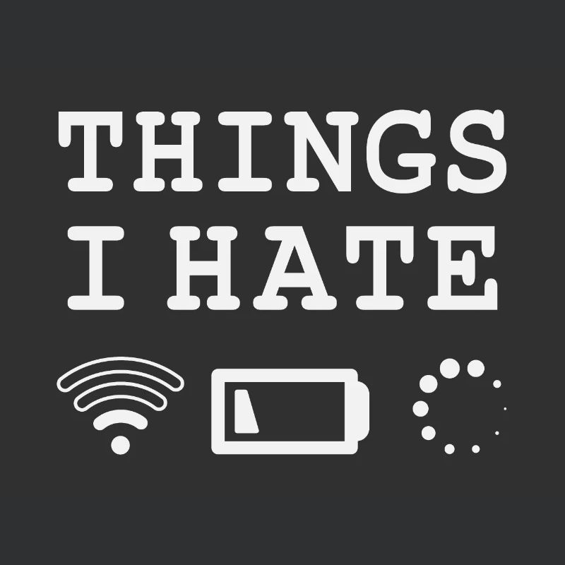 Things I hate