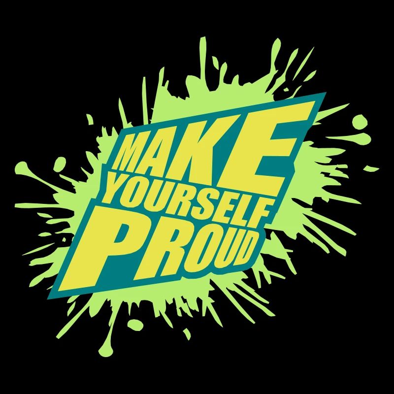make yourself proud quote