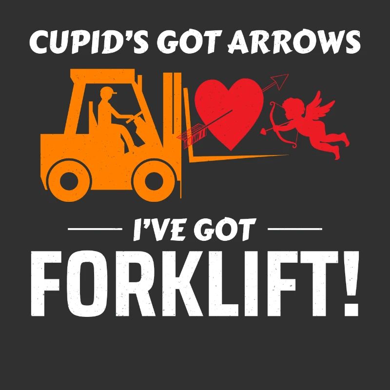 Forklift Operator Driver Valentine’s Day Funny
