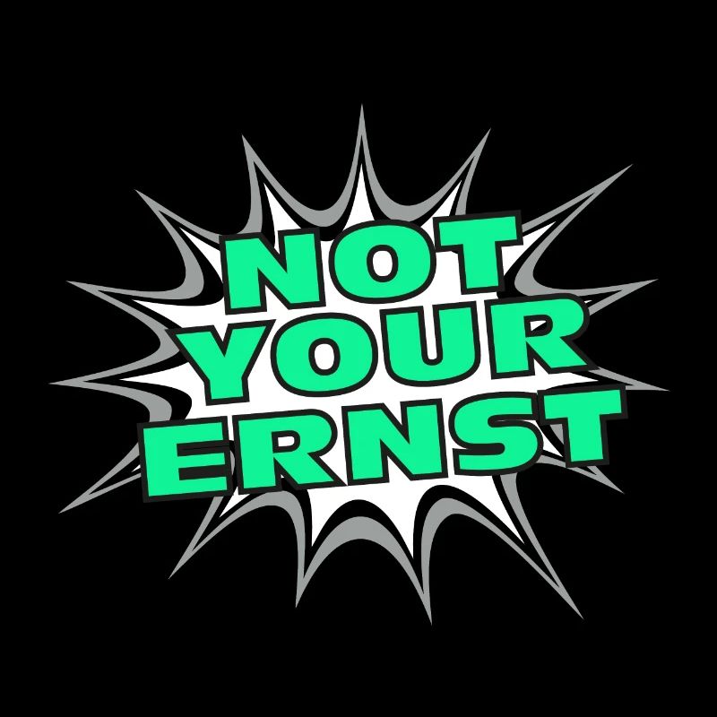 Not your Ernst Denglisch Geschenk Englisch Lehrer