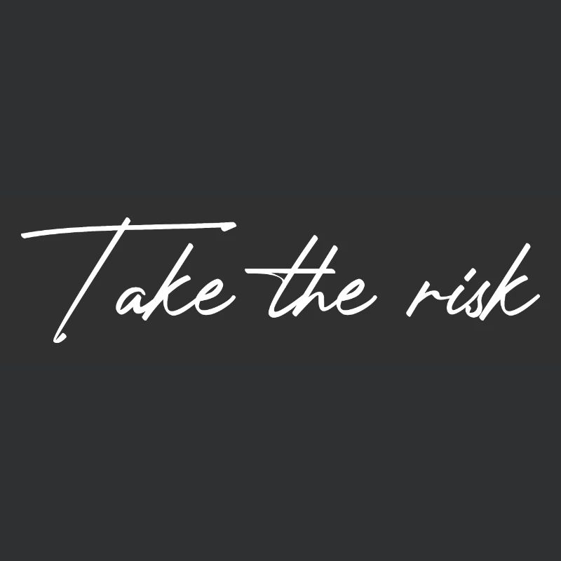 Take The Risk