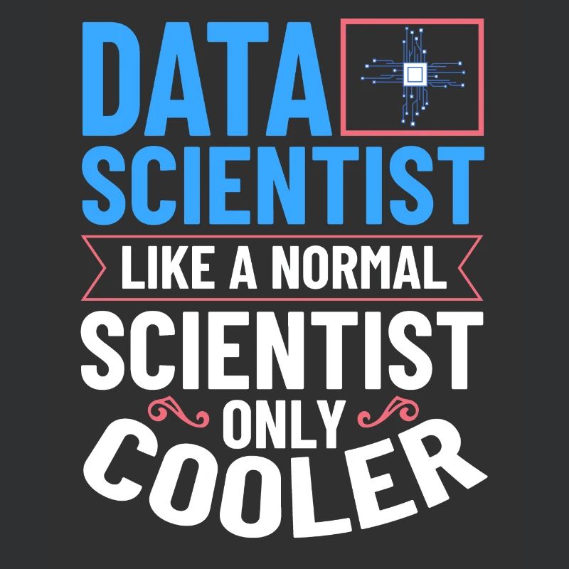 Data Scientist Data Science Science
