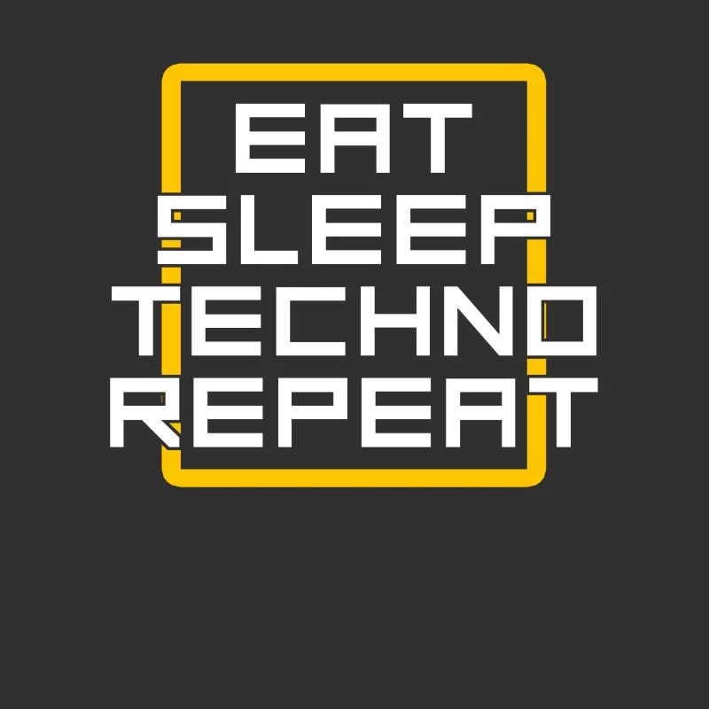 eat sleep techno repeat