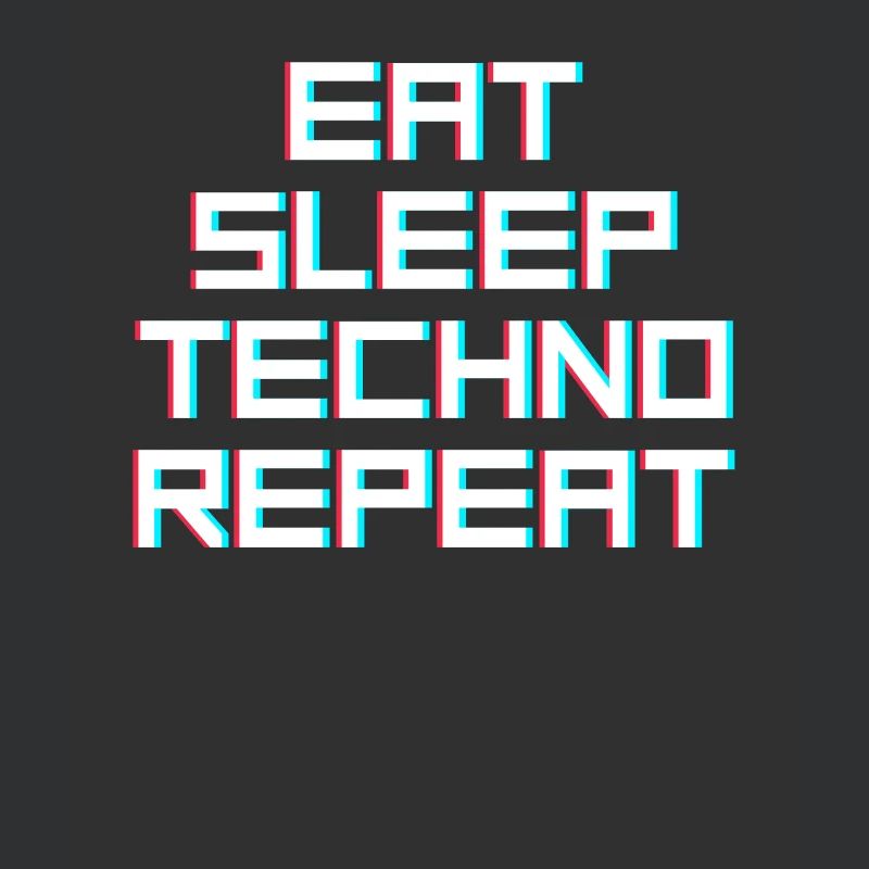 eat sleep techno repeat