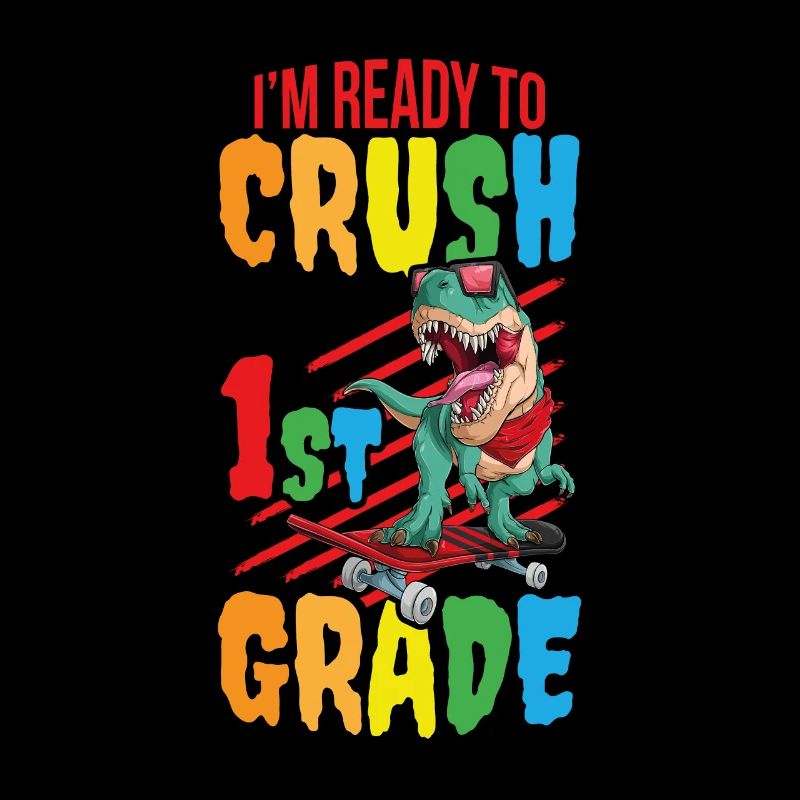 I'm Ready To Crush 1st Grade