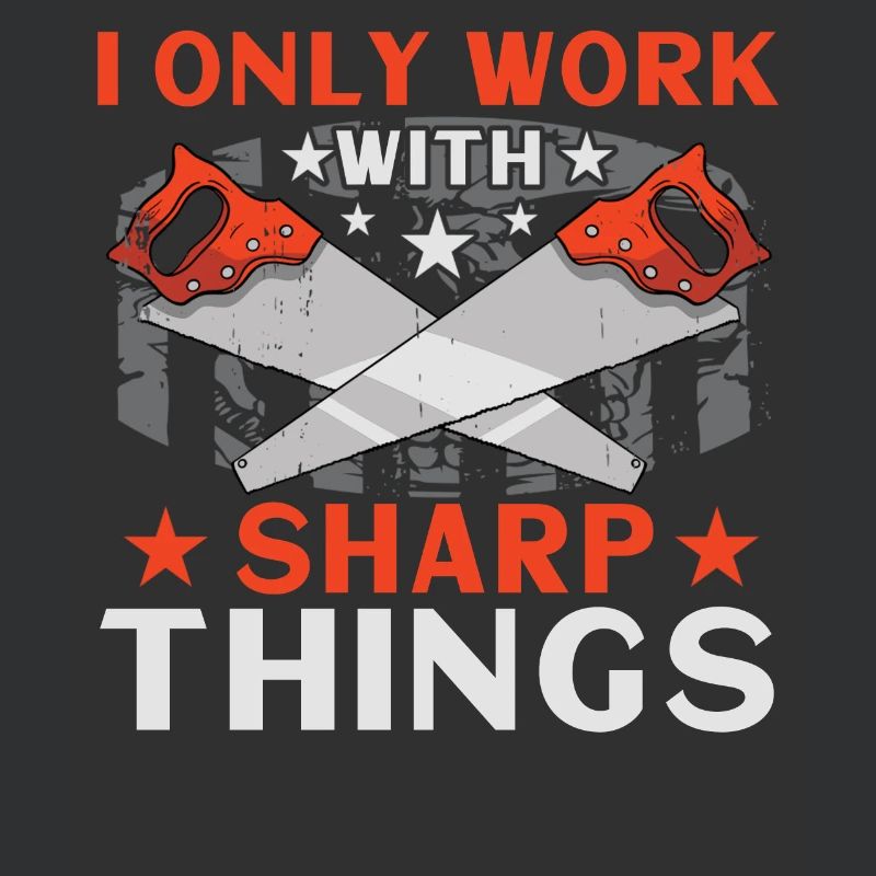I Only Work With Sharp Things
