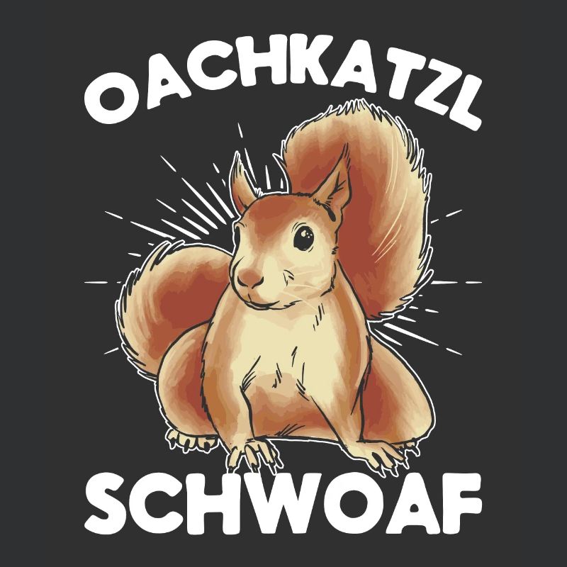 Bayern Dialekt Spruch Eichhörnchen Oachkatzl