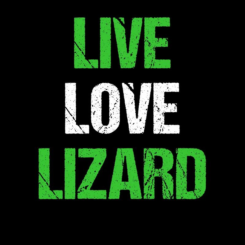 Live Love Lizard Echse Eidechse