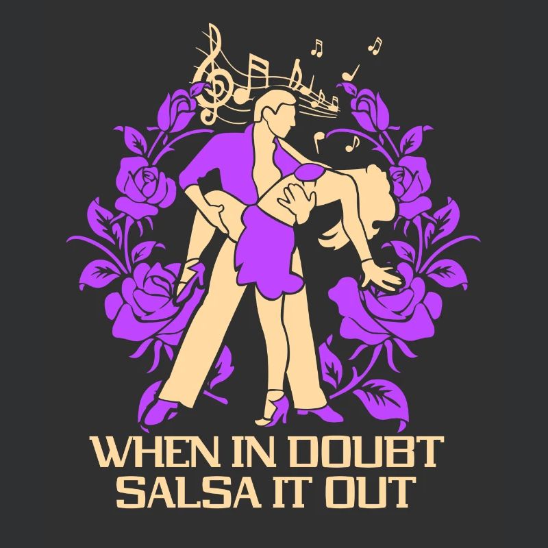 En cas de doute Salsa It Out Dancer Dance Dance
