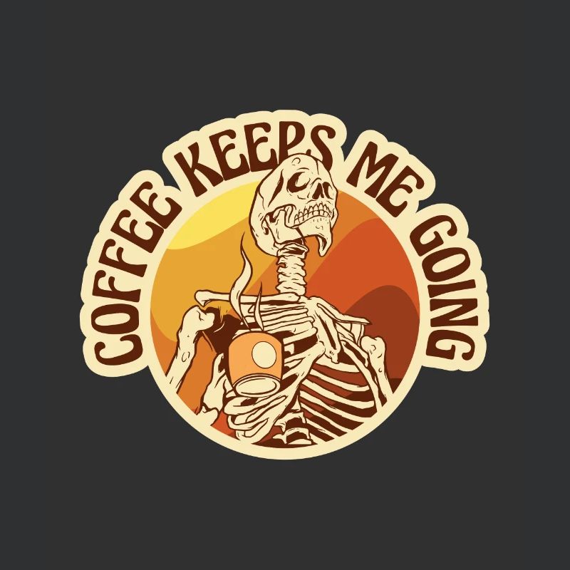Kaffee - Coffee keeps me going