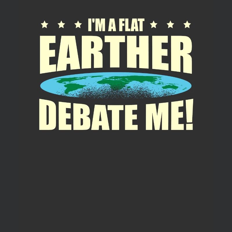 Ich Bin Ein Flat Earther. Debattiere Mich Über Die