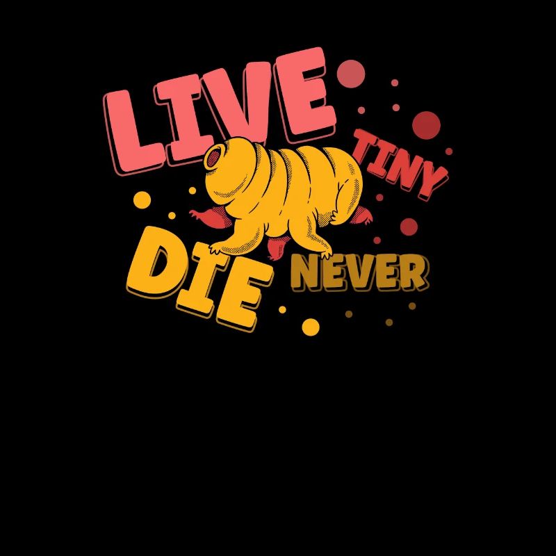 Live Tiny The Never Science Lover Tardigrades