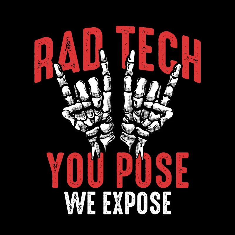 Radiographie Tech Rad Tech Vous posez Nous exposons Radiologue