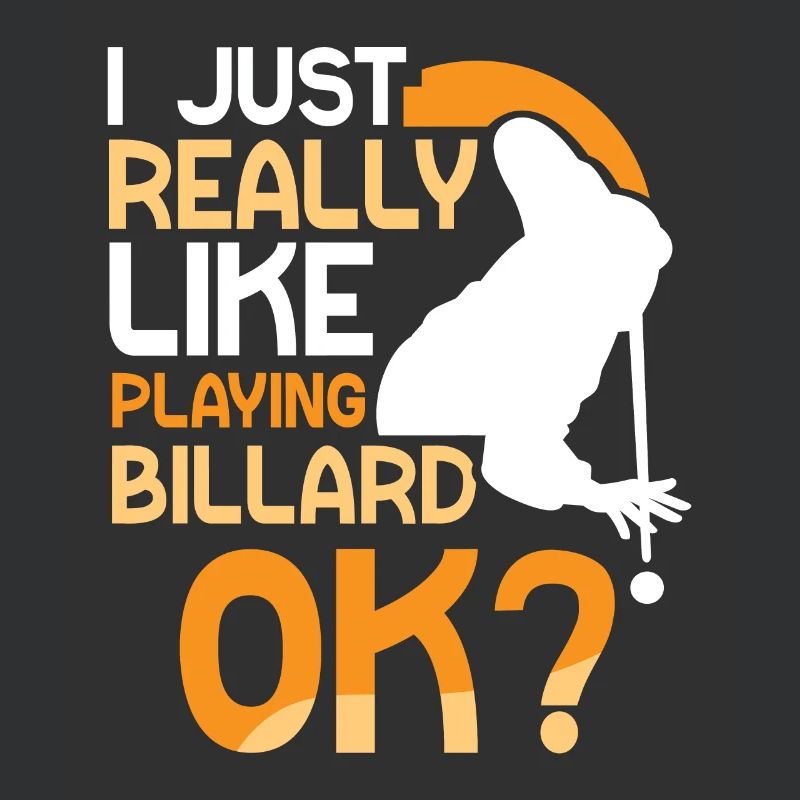Ich Spiele Einfach Gerne Billard Ok Pool Billiard
