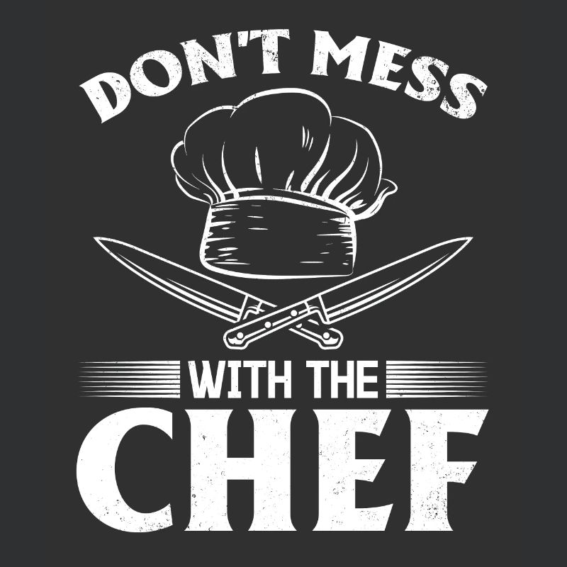 Don't Mess With The Chef Kitchen Instruments Resta