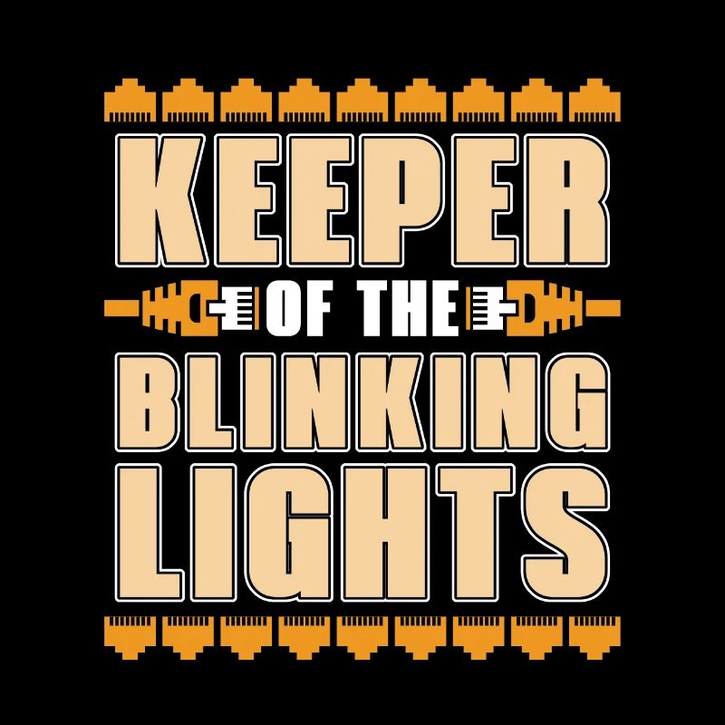 Network Engineer Keeper Of The Blinking Networking